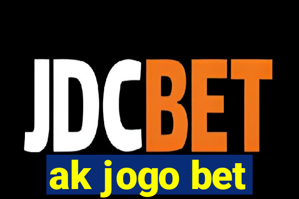 ak jogo bet